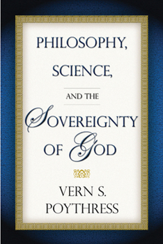 Paperback Philosophy, Science, and the Sovereignty of God Book