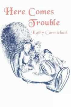 Hardcover Here Comes Trouble Book