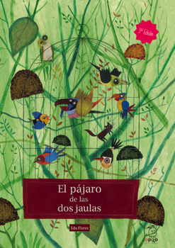 Hardcover El Pájaro de Las DOS Jaulas [Spanish] Book