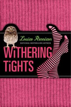 Withering Tights - Book #1 of the Misadventures of Tallulah Casey