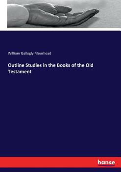 Outline Studies in the Books of the Old Testament