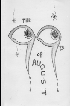 Paperback The 99th of August Book