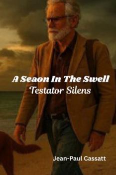 A Season In The Swell: Testator Silens
