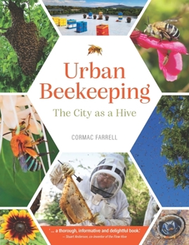 Hardcover Urban Beekeeping: The City as a Hive Book