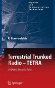 Hardcover Terrestrial Trunked Radio - TETRA: A Global Security Tool Book