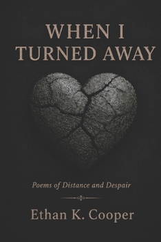 Paperback When I Turned Away: Poems of Distance and Despair Book