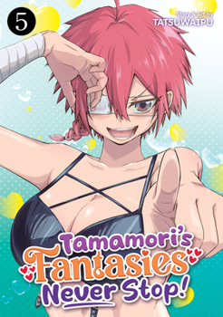 Paperback Tamamori's Fantasies Never Stop! Vol. 5 Book