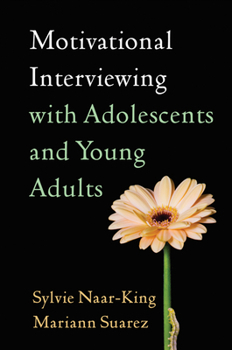 Hardcover Motivational Interviewing with Adolescents and Young Adults Book