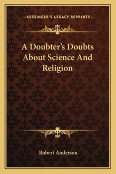 Paperback A Doubter's Doubts About Science And Religion Book