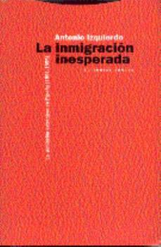 Paperback La inmigración inesperada: La población extranjera en españa (1991-1995) [Spanish] Book