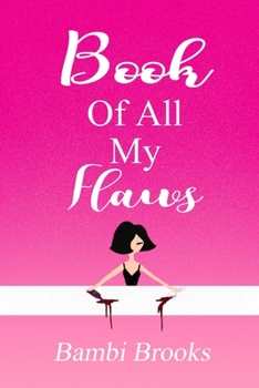 Paperback Book Of All My Flaws Book