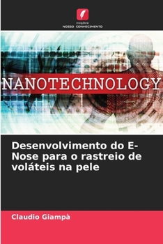 Paperback Desenvolvimento do E-Nose para o rastreio de voláteis na pele [Portuguese] Book