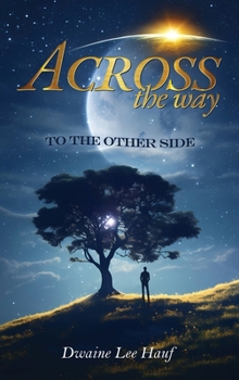 Hardcover Across Thy Way, 2 Thine Other Side!!!!! Book