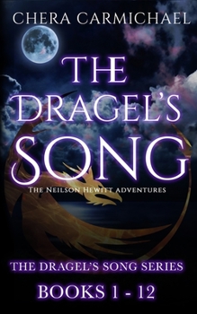 Paperback The Dragel's Song Series: (Books 1-12): Neilson Hewitt Adventures Book
