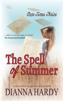 The Spell of Summer - Book #1 of the Once Times Thrice