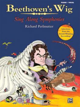 Paperback Beethoven's Wig: Sing Along Symphonies Book