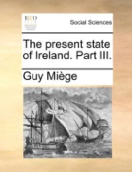 Paperback The Present State of Ireland. Part III. Book