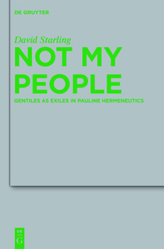 Hardcover Not My People: Gentiles as Exiles in Pauline Hermeneutics Book