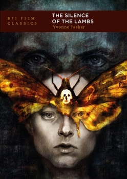The Silence of the Lambs - Book  of the BFI Film Classics