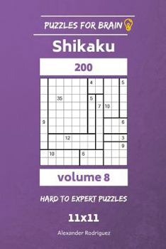 Paperback Puzzles for Brain - Shikaku 200 Hard to Expert 11x11 vol. 8 Book