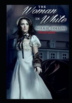 The Woman in White Illlustrated