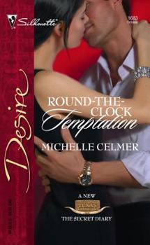 Round-The-Clock Temptation - Book #4 of the Texas Cattleman's Club: The Secret Diary