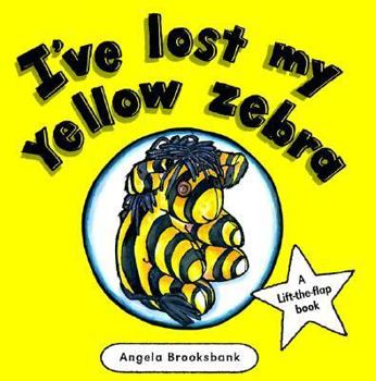 Paperback I'Ve Lost My Yellow Zebra Book