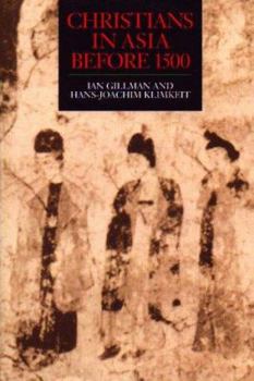 Hardcover Christians in Asia Before 1500 Book