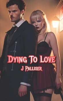 Paperback Dying To Love Book