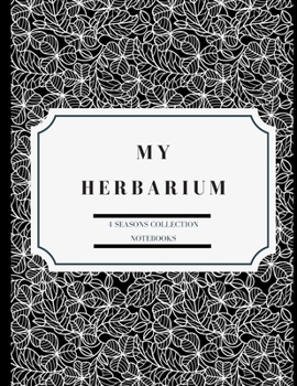 Paperback My herbarium: A perfect notebook for nature and herb-lovers - for plant collecting, sketching and identifying leaves and flowers (ve Book