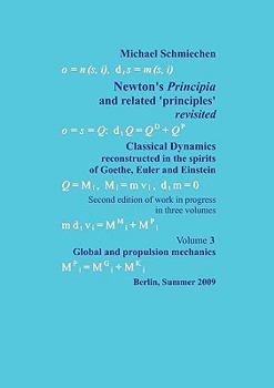 Paperback Newton's Principia revisited: Volume 3: Global and propulsion mechanics Book