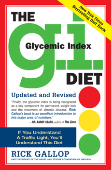 The G.I. Diet: The Easy, Healthy Way to Permanent Weight Loss