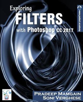 Paperback Exploring Filters with Photoshop CC 2017 Book