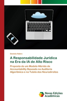 Paperback A Responsabilidade Jurídica na Era da IA de Alto Risco [Portuguese] Book