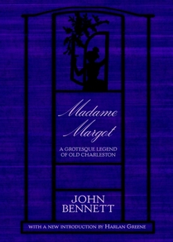 Paperback Madame Margot:: A Grotesque Legend of Old Charleston Book