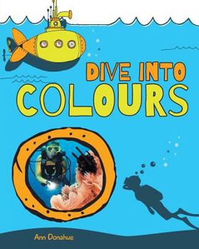 Paperback Dive Into Colours Book