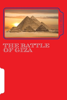 Paperback The Battle of Giza: The Battle of Giza Book