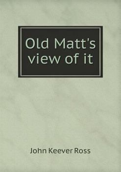 Paperback Old Matt's view of it Book