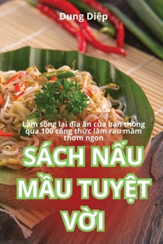 Paperback Sách NẤu MẦu TuyỆt VỜi [Vietnamese] Book