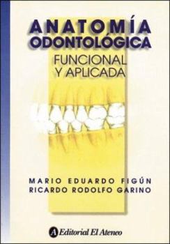 Paperback Anatomia odontologica / Dental Anatomy: Funcional y aplicada / Functional and Applied (Spanish Edition) [Spanish] Book