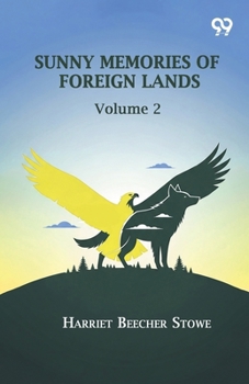 Paperback Sunny Memories Of Foreign Lands: Volume 2 Book
