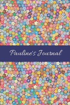 Paperback Pauline's Journal: Cute Personalized Name College-Ruled Notebook for Girls & Women - Blank Lined Gift Journal/Diary for Writing & Note Ta Book