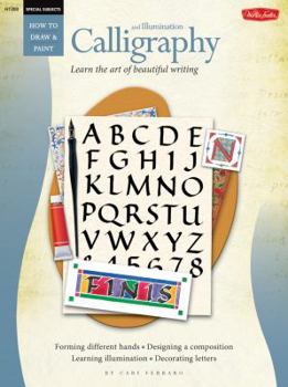 Paperback Calligraphy and Illumination: Learn the Art of Beautiful Writing Book