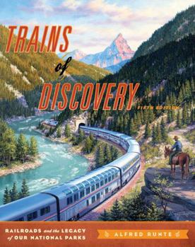 Paperback Trains of Discovery: Railroads and the Legacy of Our National Parks Book