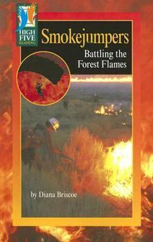 Paperback Smokejumpers: Battling the Forest Flames Book