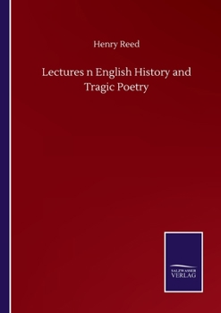 Paperback Lectures n English History and Tragic Poetry Book