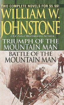Mass Market Paperback Triumph of the Mountain Man/Battle of the Mountain Man Book