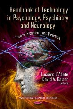 Hardcover Handbook of Technology in Psychology, Psychiatry and Neurology Book