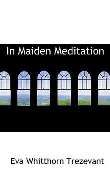 Paperback In Maiden Meditation Book