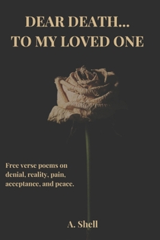 Paperback Dear Death... To My Loved One Book